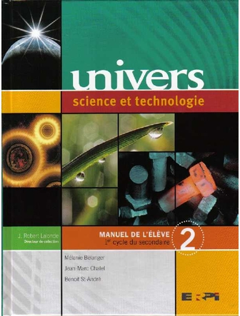 Univers, science et technologie, manuel de l'éleve 2, secondaire 2